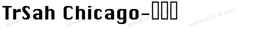 TrSah Chicago字体转换